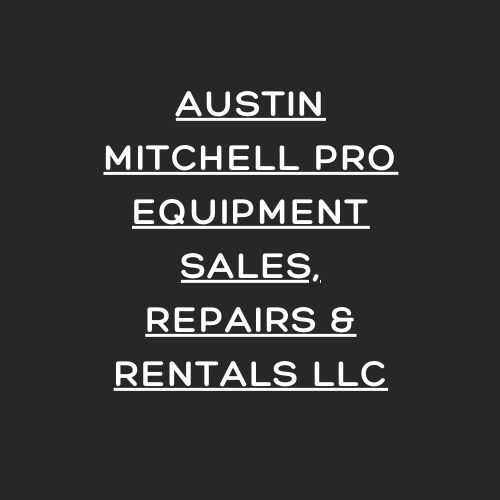 Austin Mitchell Pro Equipment Sales, Repairs & Rentals LLC